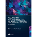 Geometry, Symmetries, and Classical Physics: A Mosaic - Paperback