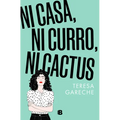 Ni Casa, Ni Curro, Ni Cactus / No House, No Gig, Not Even a Cactus - Paperback