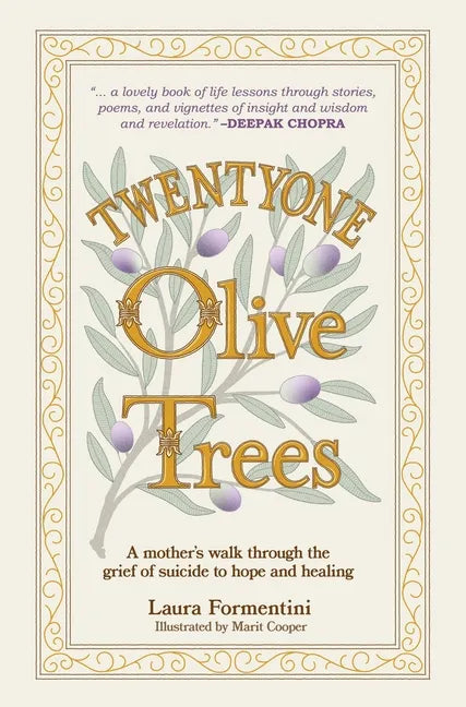 Twentyone Olive Trees: A Mother's Walk Through the Grief of Suicide to Hope and Healing - Paperback