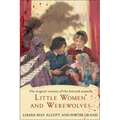 Little Women and Werewolves: The Original Version of the Beloved Classic - Paperback