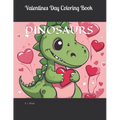 Valentines Day Dinosaur Coloring Book - Paperback