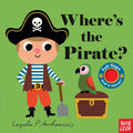 Where's the Pirate?: (An Interactive, Sensory Lift-The-Flap Book with Felt Flaps and a Mirror for Babies & Toddlers. Pirate Friends Include a Monkey, - Board Book