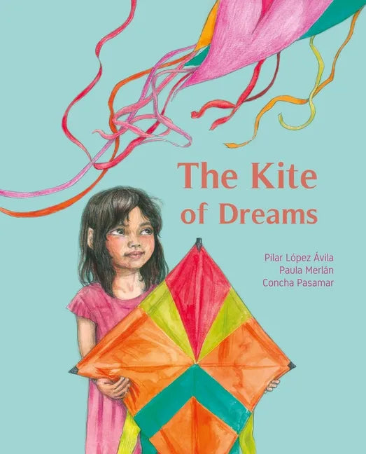 The Kite of Dreams - Hardcover