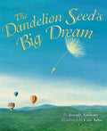 The Dandelion Seed's Big Dream - Paperback