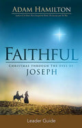Faithful Leader Guide: Christmas Through the Eyes of Joseph - Paperback