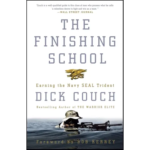 The Finishing School: Earning the Navy SEAL Trident - Paperback