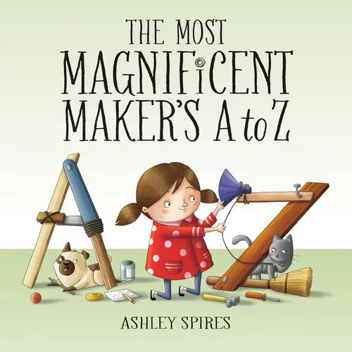 The Most Magnificent Maker's A to Z - Hardcover