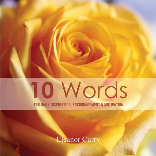 10 Words: For Daily Inspiration, Encouragement & Motivation - Paperback