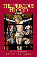The Precious Blood: The Price of Our Salvation - Paperback