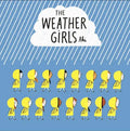 The Weather Girls - Hardcover