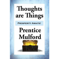 Thoughts are Things - Paperback