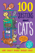 100 Questions about Cats: Feline Facts and Meowy Material! - Hardcover