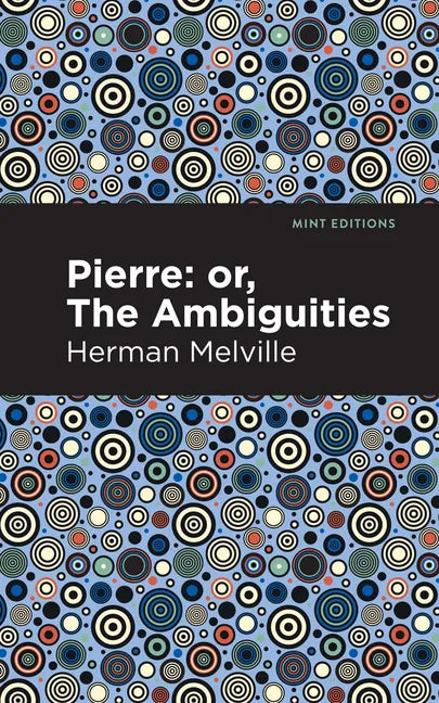 Pierre (Or, the Ambiguities) - Hardcover