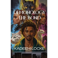 Demonology: The Bond - Hardcover