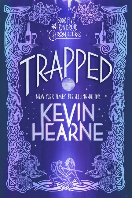 Trapped: Book Five of the Iron Druid Chronicles - Paperback