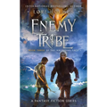 Enemy Tribe: Book 3 of The Ancestors Saga, A Fantasy Fiction Series - Hardcover