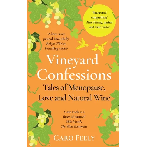 Vineyard Confessions: Tales of Menopause, Love and Natural Wine - Paperback