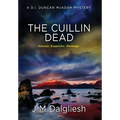 The Cuillin Dead (Hardback): A D.I. Duncan McAdam Mystery - Hardcover