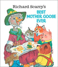 Richard Scarry's Best Mother Goose Ever - Hardcover