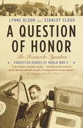 A Question of Honor: The Kosciuszko Squadron: Forgotten Heroes of World War II - Paperback