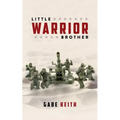 Little Warrior Brother - Paperback