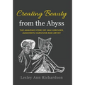 Creating Beauty from the Abyss: The Amazing Story of Sam Herciger, Auschwitz Survivor and Artist - Hardcover