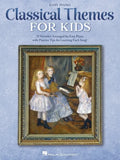 Classical Themes for Kids: 25 Timeless Classics Arranged for Easy Piano - Paperback