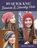 10 Quick Knit Beanies & Slouchy Hats - Paperback