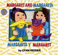 Margaret and Margarita/Margarita Y Margaret: Bilingual English-Spanish - Hardcover