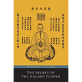 The Secret of the Golden Flower; A Chinese Book of Life - Paperback