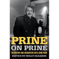 Prine on Prine: Interviews and Encounters with John Prine Volume 20 - Paperback