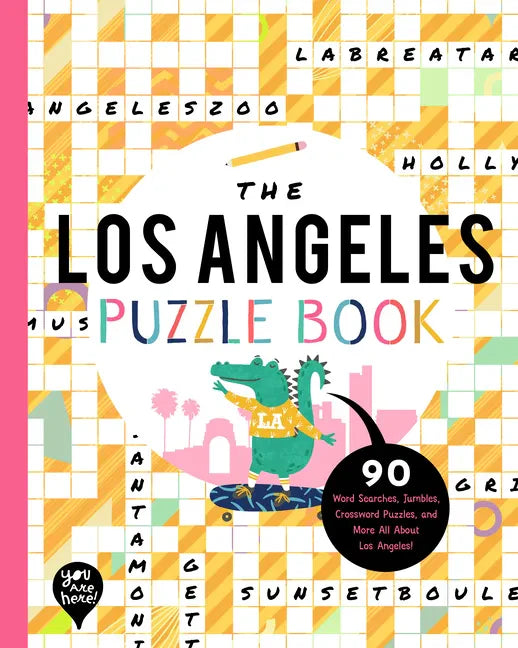 The Los Angeles Puzzle Book: 90 Word Searches, Jumbles, Crossword Puzzles, and More All about Los Angeles, California! - Paperback