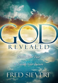 God Revealed: Revisit Your Past to Enrich Your Future - Paperback