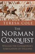 The Norman Conquest: William the Conqueror's Subjugation of England - Paperback