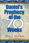 Daniel's Prophecy of the 70 Weeks - Paperback