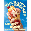 The Happy Endings Cookbook: Desserts That Dreams Are Made of - Hardcover