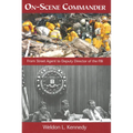 On-Scene Commander: From Street Agent to Deputy Director of the FBI - Hardcover