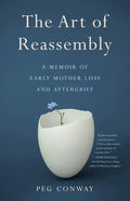 The Art of Reassembly: A Memoir of Early Mother Loss and Aftergrief - Paperback