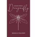 Lessons From A Dragonfly - Paperback