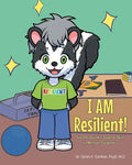 I AM Resilient!: Sid the Skunk's Superb Skills in Mental Toughness - Paperback