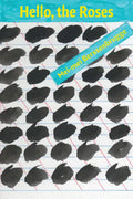 Hello, the Roses - Paperback