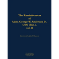 Reminiscences of Adm. George W. Anderson Jr., USN (Ret.), vol. 2 - Hardcover