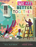 We Are Better Together - Hardcover