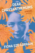 Dear Chrysanthemums: A Novel in Stories - Paperback