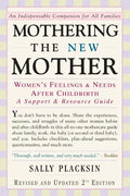 Mothering the New Mother: Women's Feelings & Needs After Childbirth: A Support and Resource Guide - Paperback
