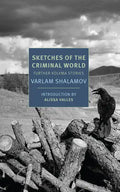 Sketches of the Criminal World: Further Kolyma Stories - Paperback