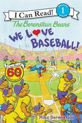 The Berenstain Bears: We Love Baseball! - Paperback