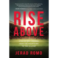 Rise Above: Stories and Lessons from the Mountains to the Hilltops - Hardcover