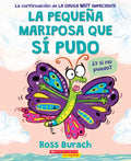 La Pequeña Mariposa Que Sí Pudo (the Little Butterfly That Could) - Paperback