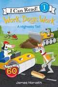 Work, Dogs, Work: A Highway Tail - Paperback